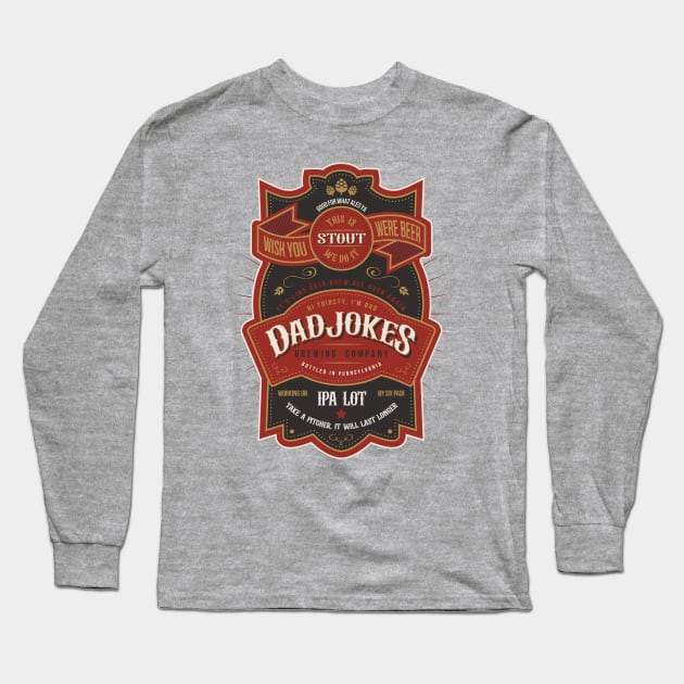 Dad Jokes Brewing Company Long Sleeve T-Shirt by ACraigL